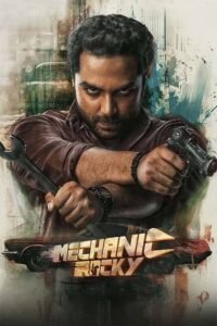 Mechanic Rocky (2024) WEB-DL [Hindi (DD2.0) & Telugu] 4K 1080p 720p & 480p Dual Audio [x264/10Bit-HEVC] | Full Movie