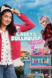 Gabby’s Dollhouse: The Movie (2025) WEB-DL [Hindi (DD5.1) & English] 4K 1080p 720p & 480p Dual Audio [x264/10Bit-HEVC] | Full Movie