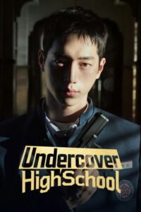Download Undercover High School (Season 1) Dual Audio [Hindi (DD2.0) & Korean] WEB-DL Full Series