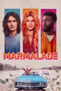 Marmalade (2024) WEB-DL [Hindi (DD2.0) & English] 4K 1080p 720p & 480p Dual Audio [x264/10Bit-HEVC] | Full Movie